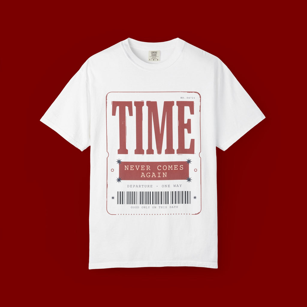 Time Never Comes Again T‑Shirt
