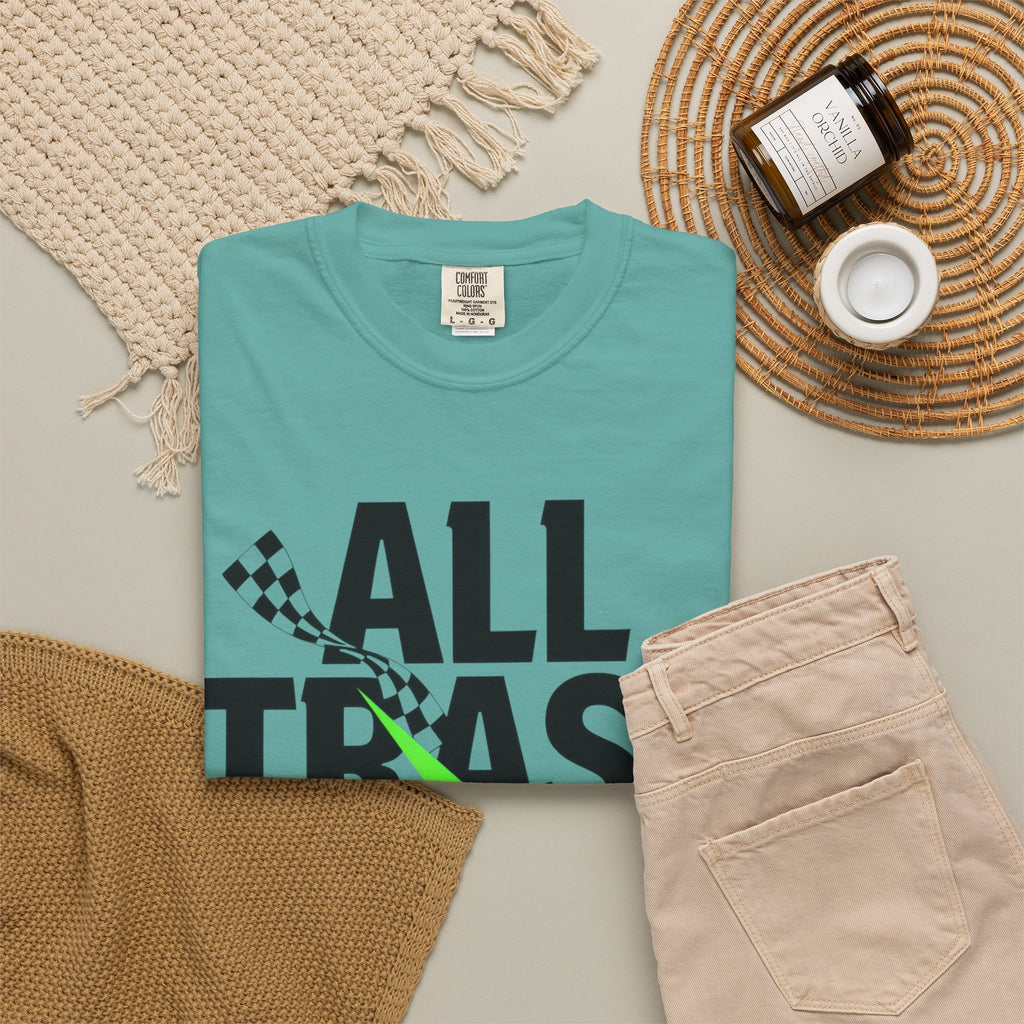 T-Shirt — "All Trash No Trailer" Bold Graphic Tee