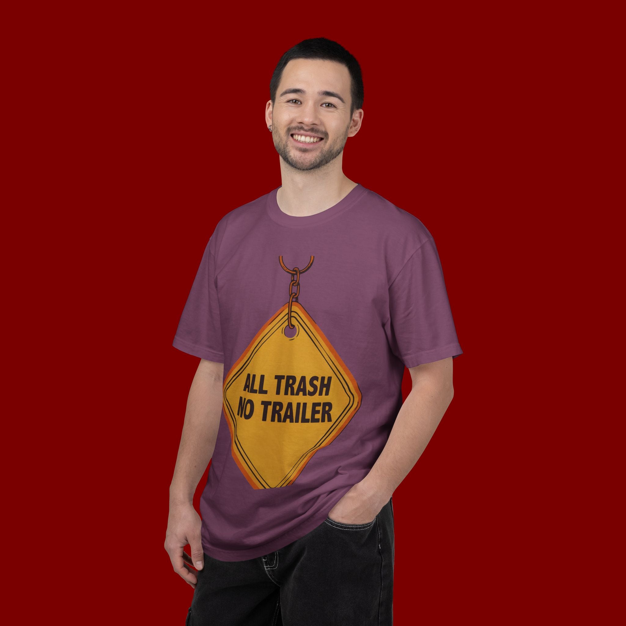 Funny Road Sign T-Shirt — "All Trash No Trailer" Graphic Tee