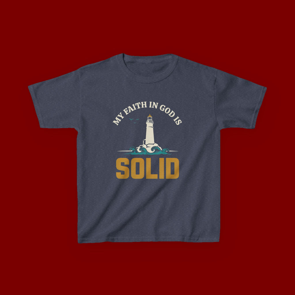 Kids T-Shirt — “My Faith in God is Solid” Lighthouse Christian Tee