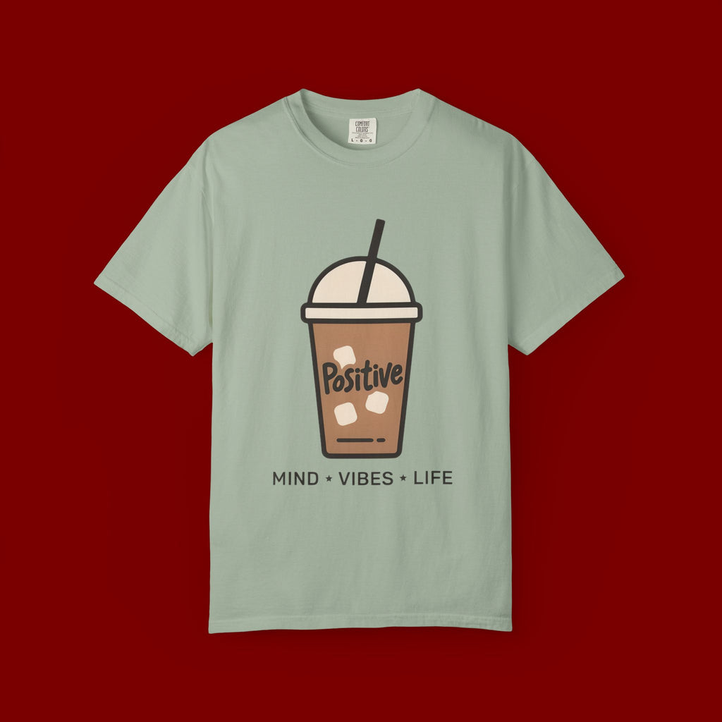 Positive Iced Coffee T-Shirt — Mind • Vibes • Life Graphic Tee