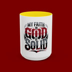 Faith Mug - "My Faith in God is Solid" Christian Coffee Cup (11/15oz)