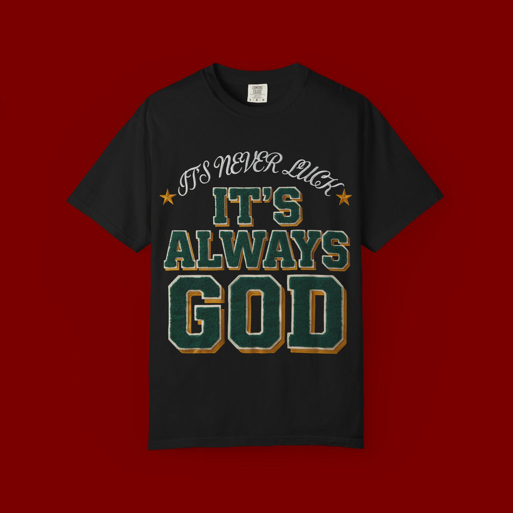 It’s Always God Graphic T-Shirt — Faith-Based Vintage Lettering Tee
