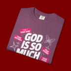 God Is So Much Bigger Than T-Shirt — Inspirational Christian Faith Graphic Tee