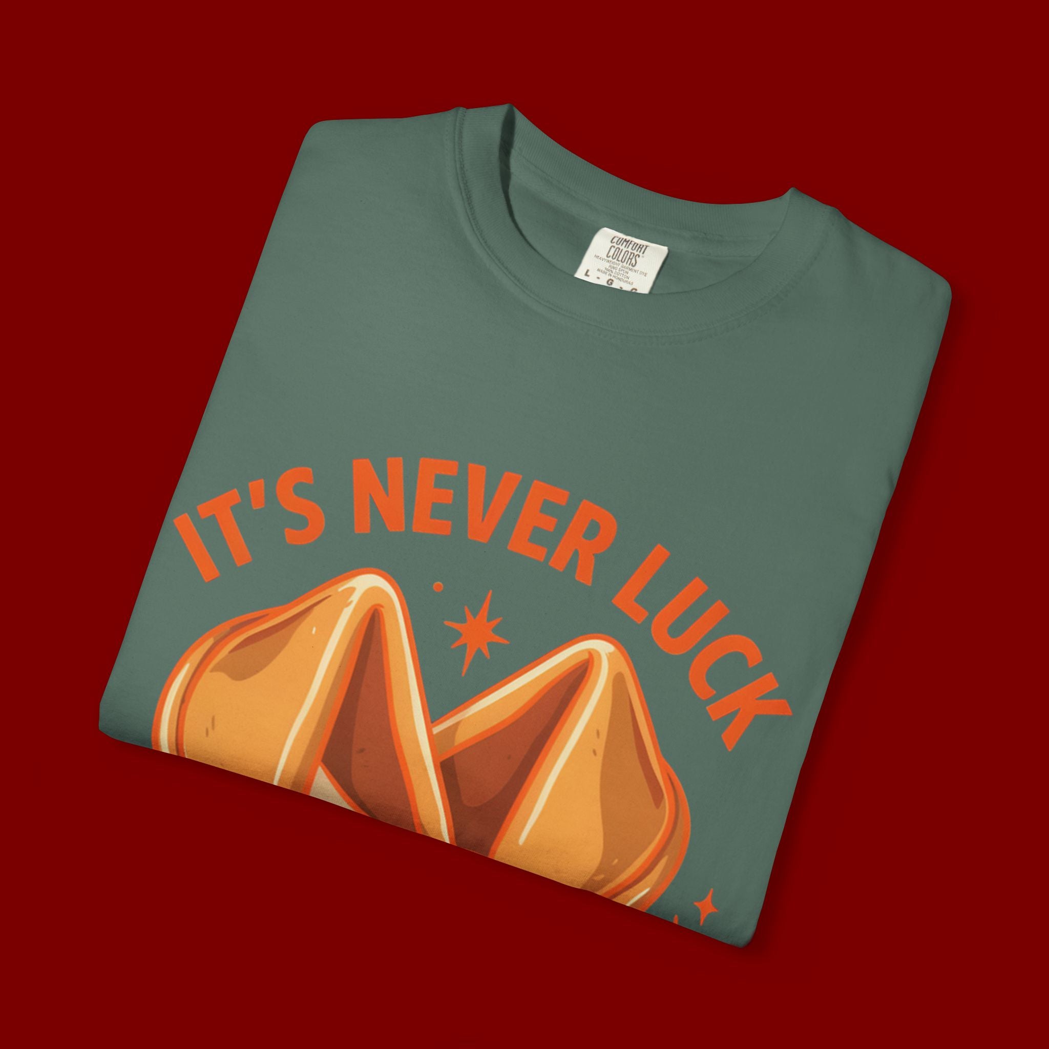 Christian Graphic T-Shirt — “It’s Never Luck, It’s Always God” Fortune Cookie Design