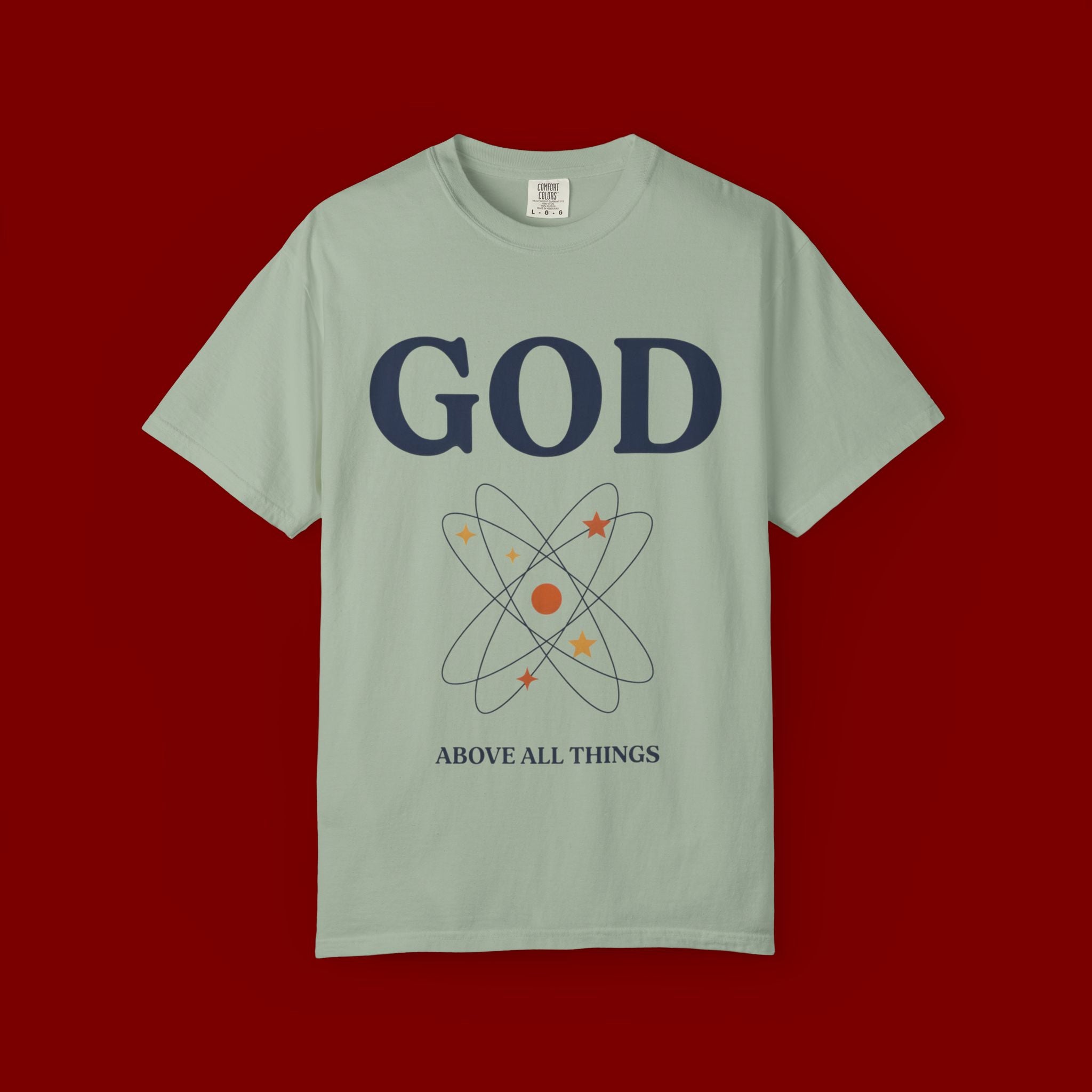 God Above All Things T-Shirt — Faith Graphic Tee with Cosmic Design