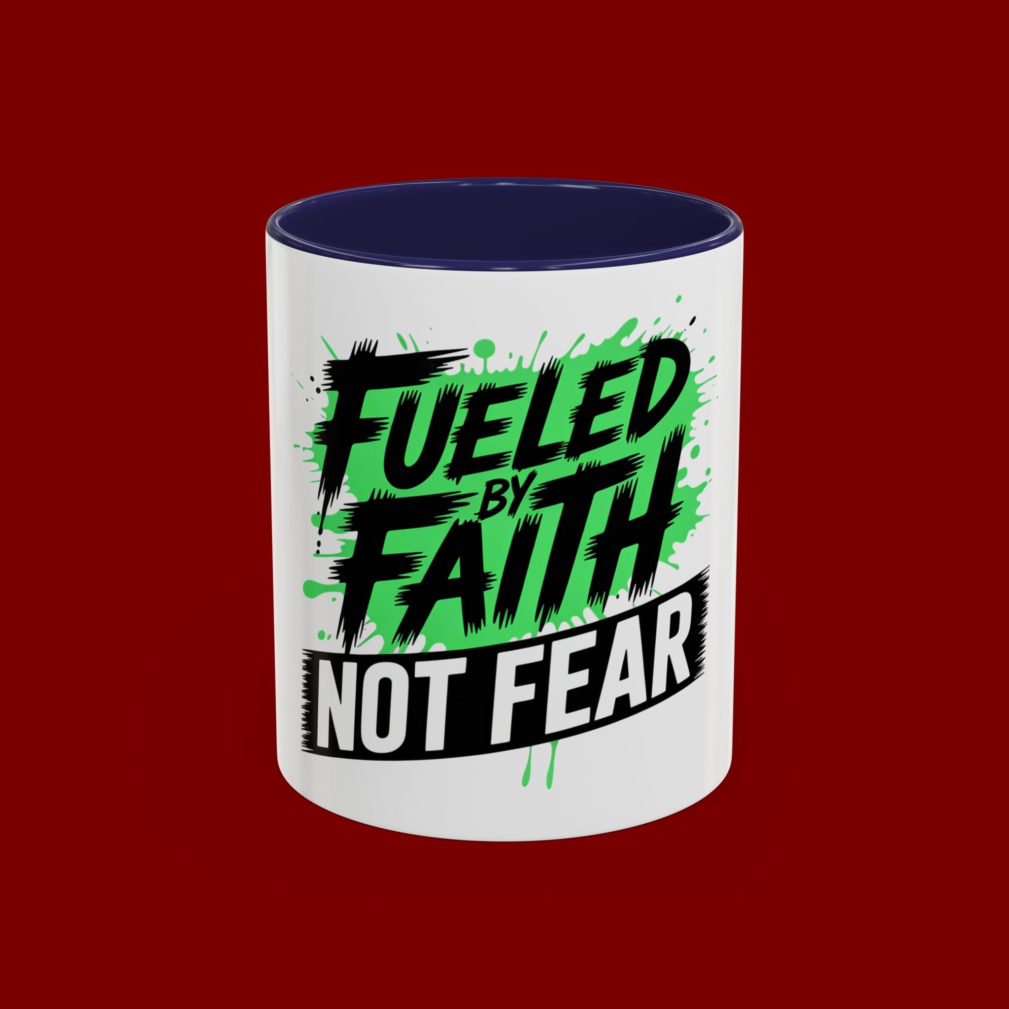 Accent Coffee Mug — "Fueled by Faith Not Fear" Inspirational Ceramic Mug (11/15 oz)