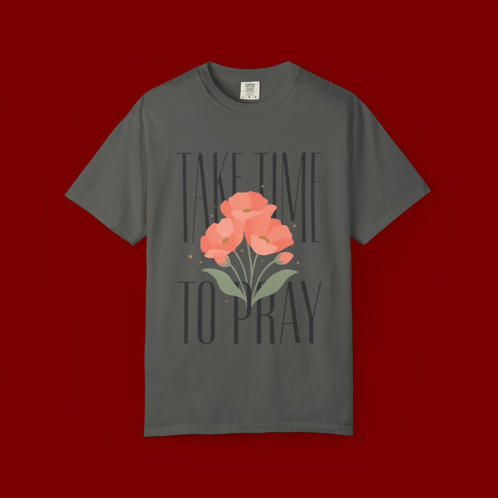 Take Time to Pray Floral T-Shirt — Christian Faith Graphic Tee