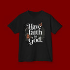 Kids Tee — "Have Faith in God" Floral Christian Youth T‑Shirt