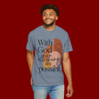 With God All Things Are Possible Christian T-Shirt