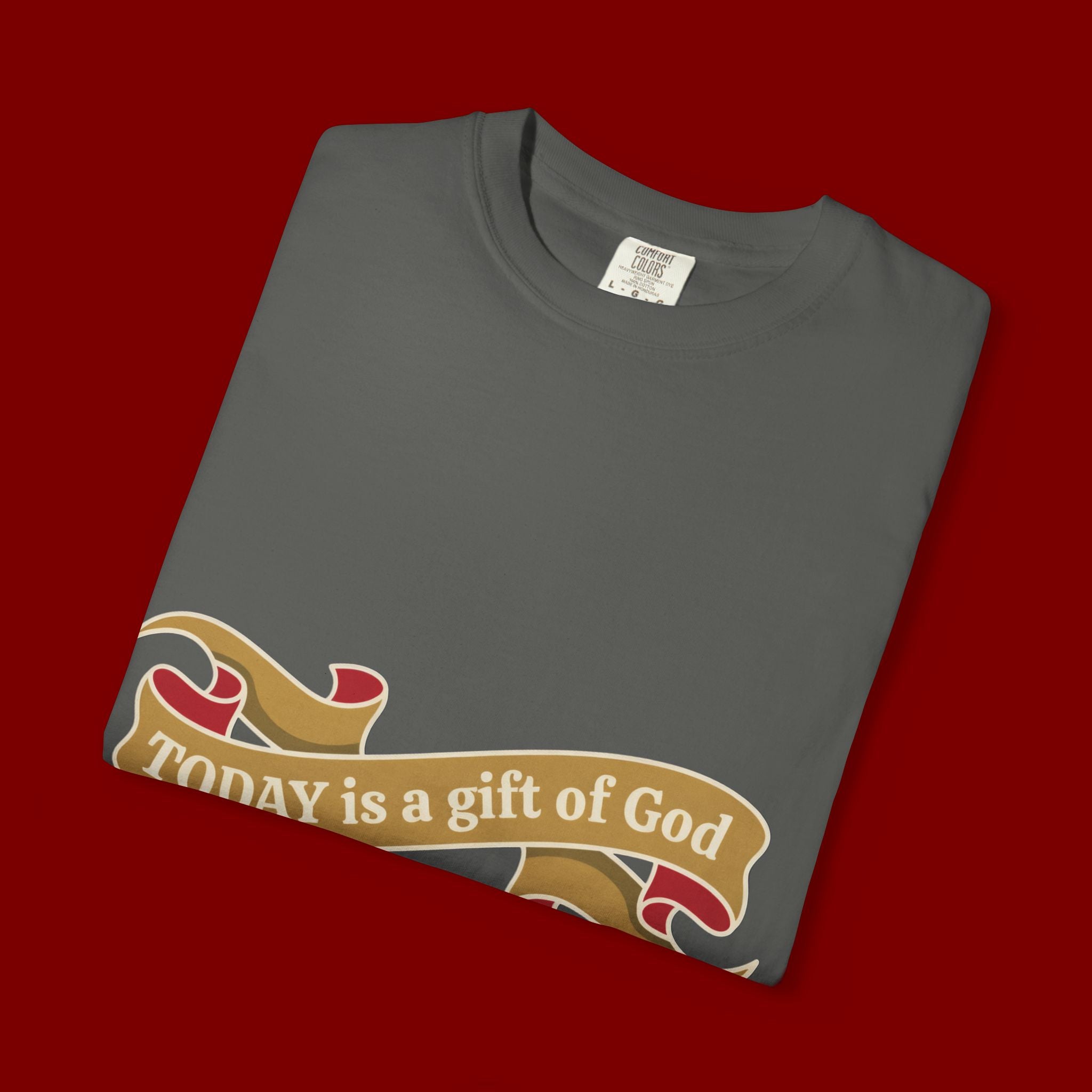Be Thankful T-Shirt — "Today is a Gift of God" Inspirational Tee