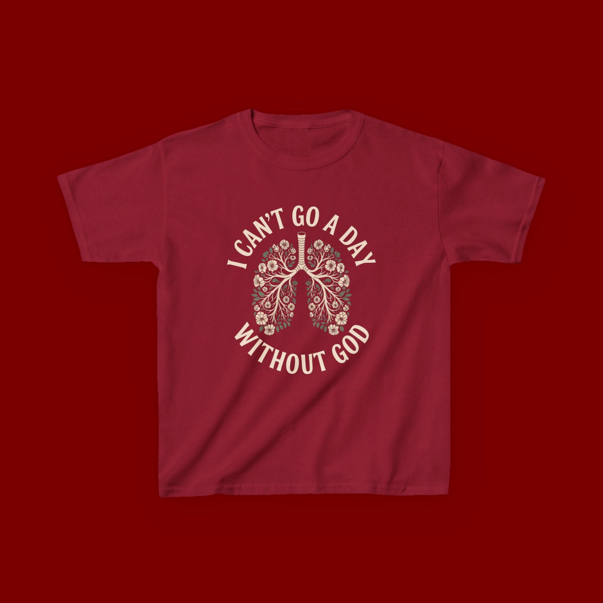 Kids T-Shirt – "I Can't Go a Day Without God" Floral Lungs Christian Tee
