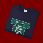 Do The Right Thing Street Sign T-Shirt
