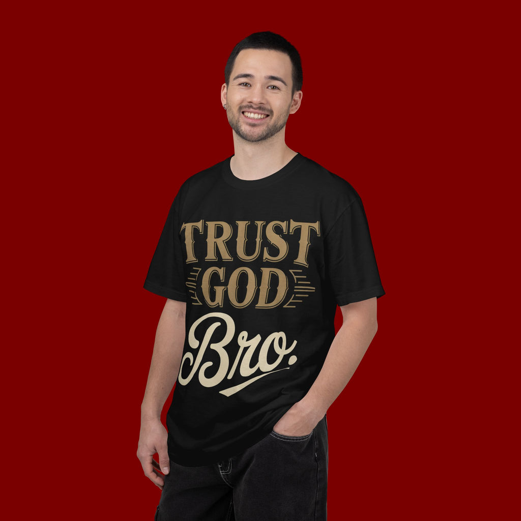 Trust God Bro T-Shirt — Faith-Based Christian Graphic Tee