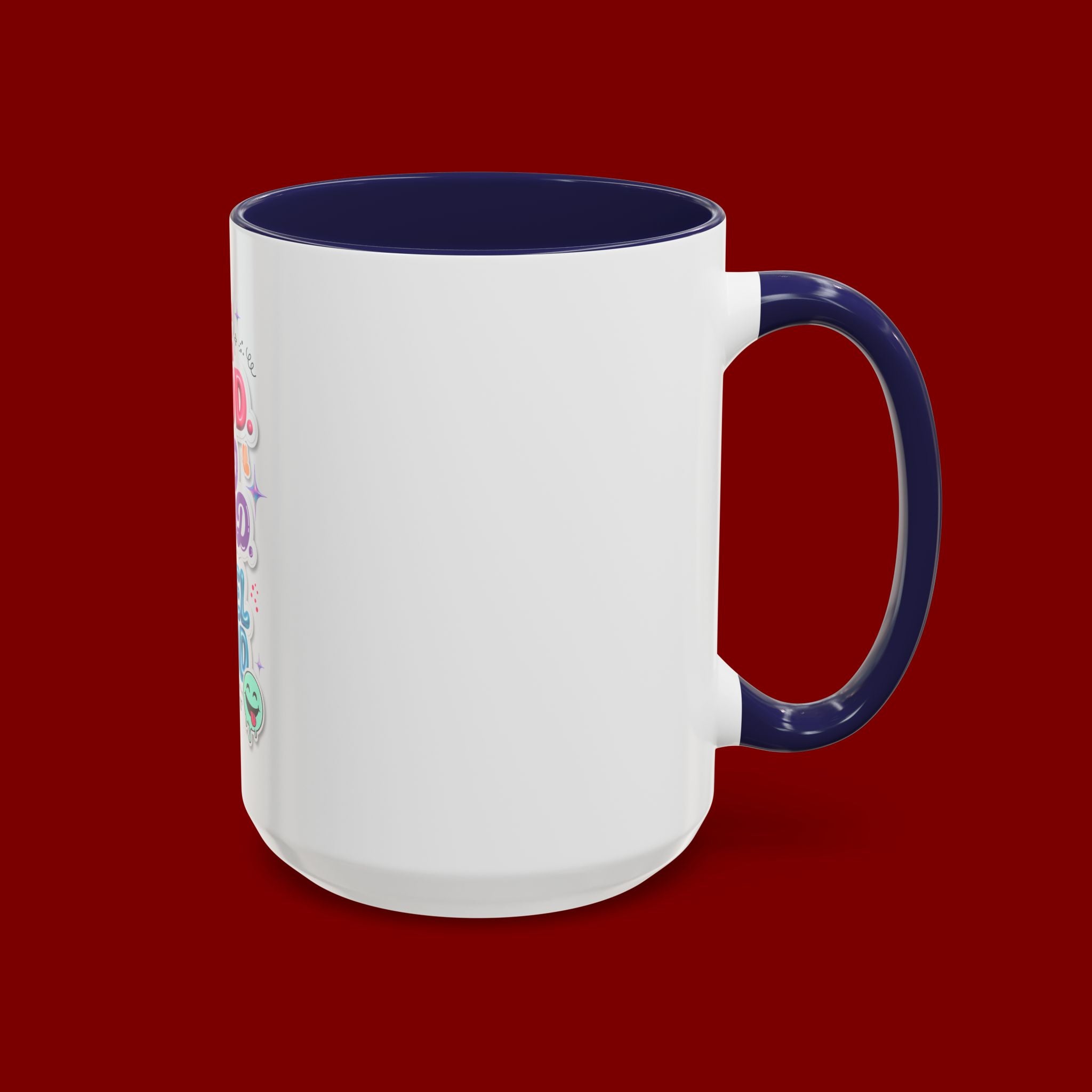 Be Good. Do Good. Feel Good. Accent Coffee Mug — Inspirational Positive Vibes Ceramic Mug (11/15 oz)