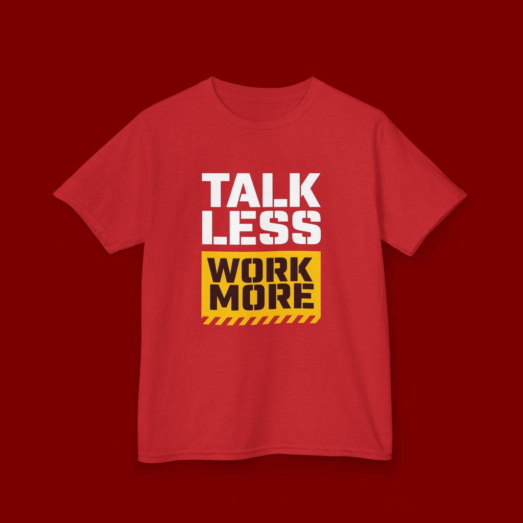 Kids T-Shirt — "Talk Less Work More" Bold Motivational Tee