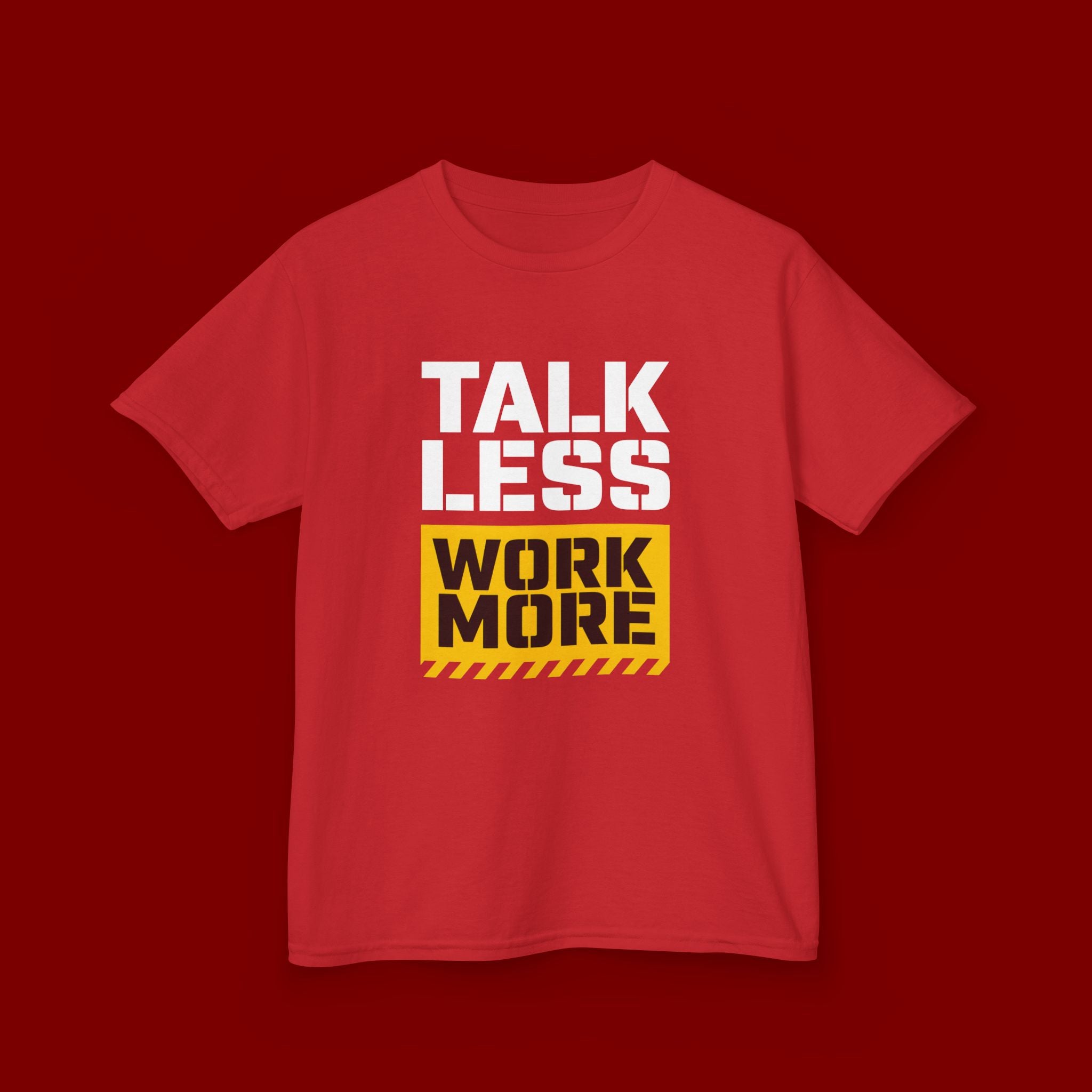 Kids T-Shirt — "Talk Less Work More" Bold Motivational Tee