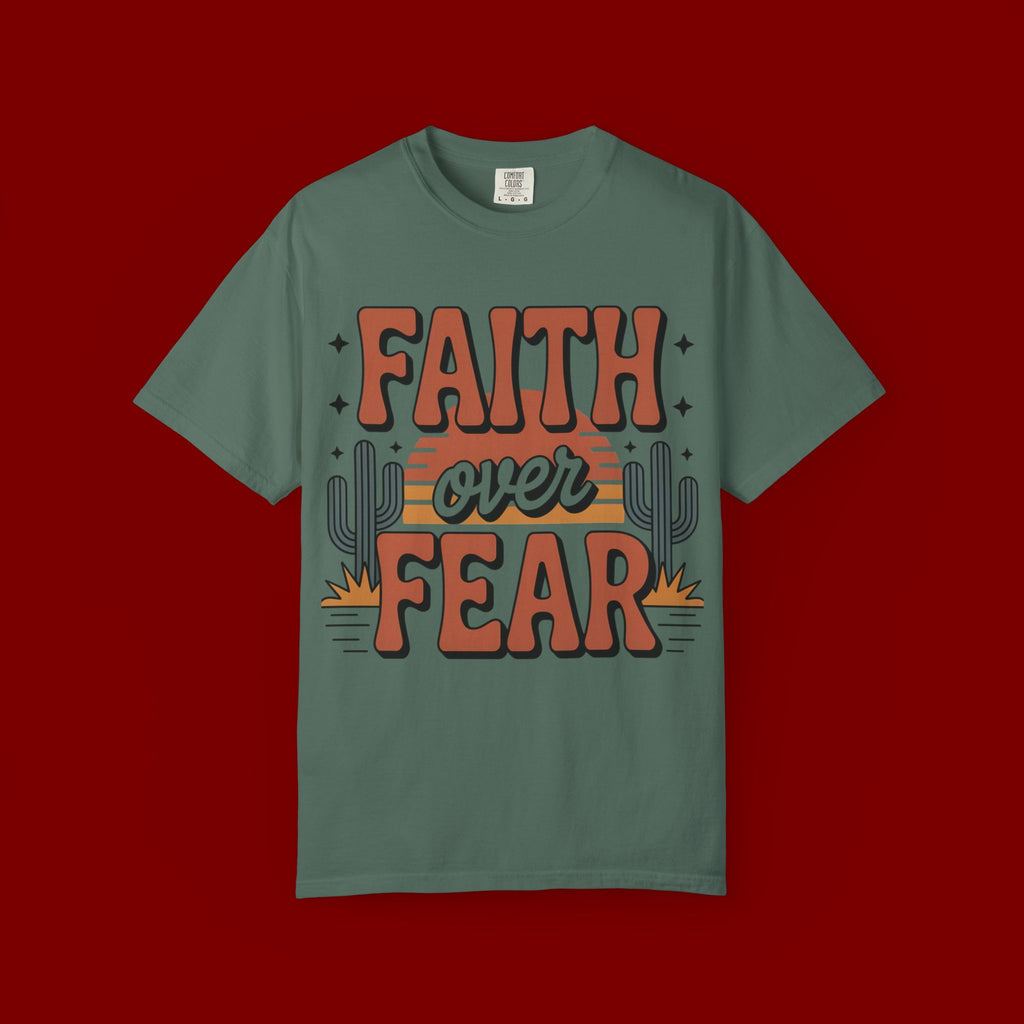 Faith Over Fear T-Shirt — Christian Inspirational Desert Graphic