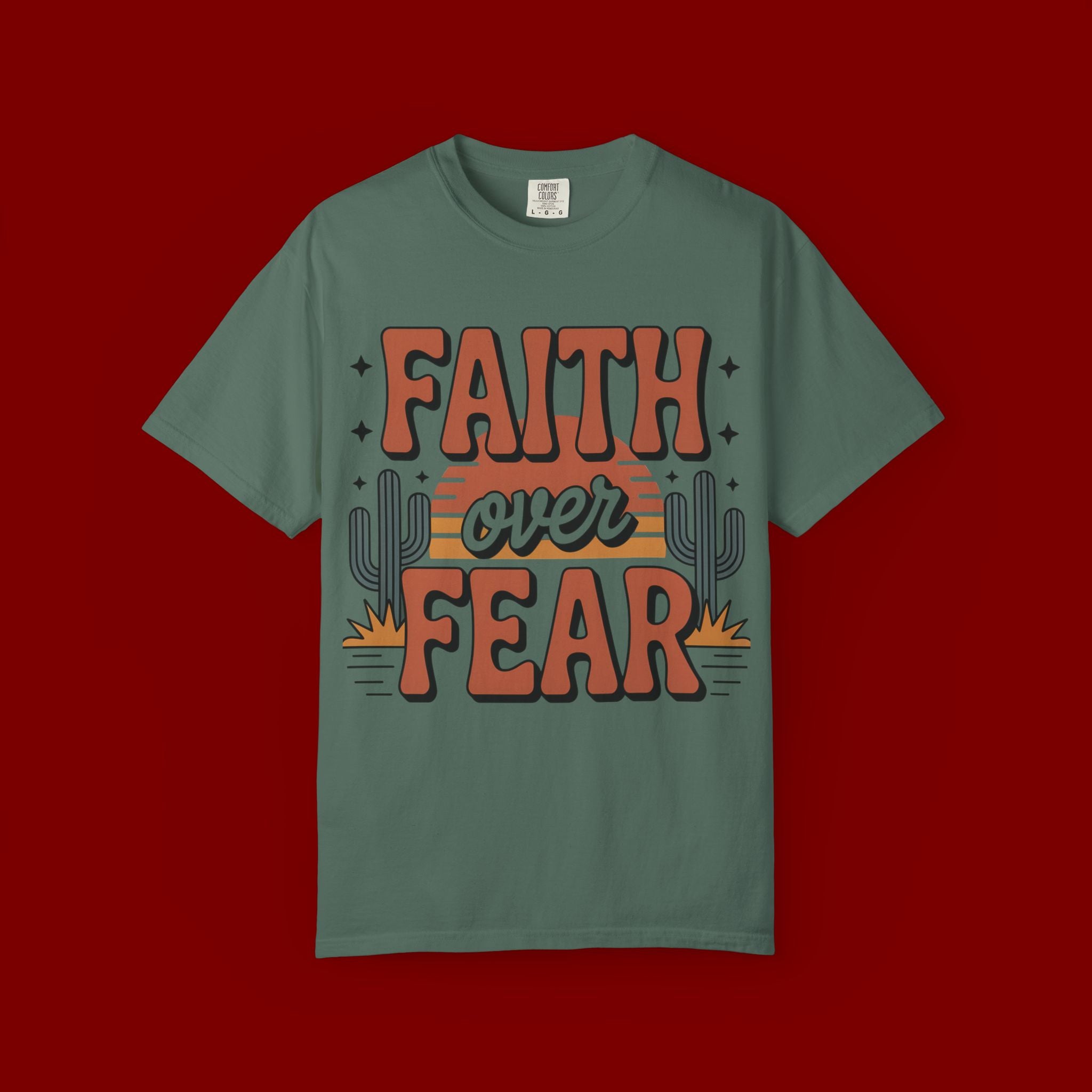 Faith Over Fear T-Shirt — Christian Inspirational Desert Graphic