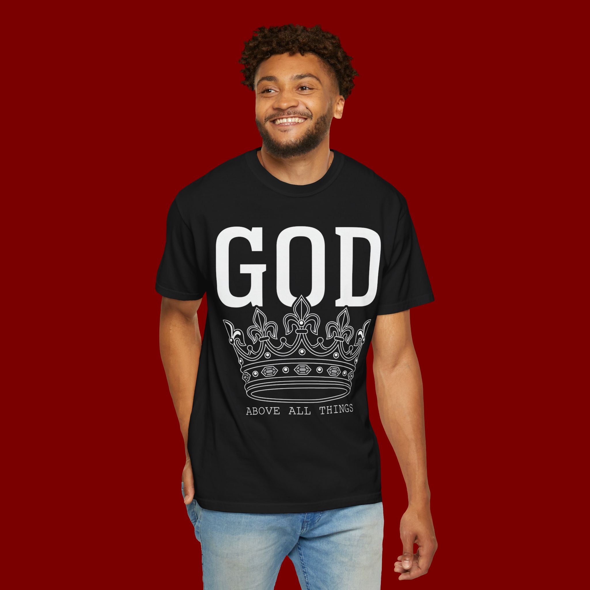 God Above All Things T-Shirt
