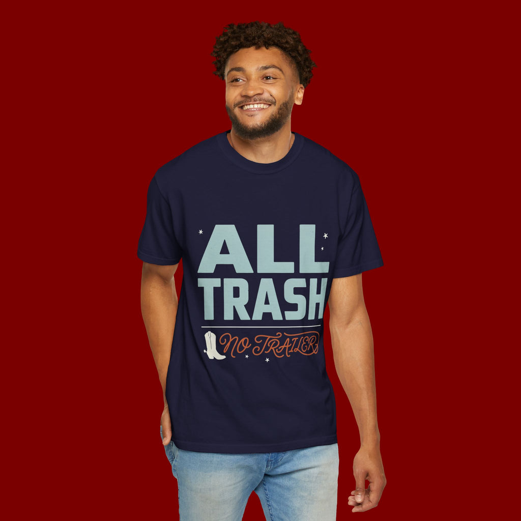 ALL TRASH No Trailer Graphic T-Shirt — Funny Retro Statement Tee