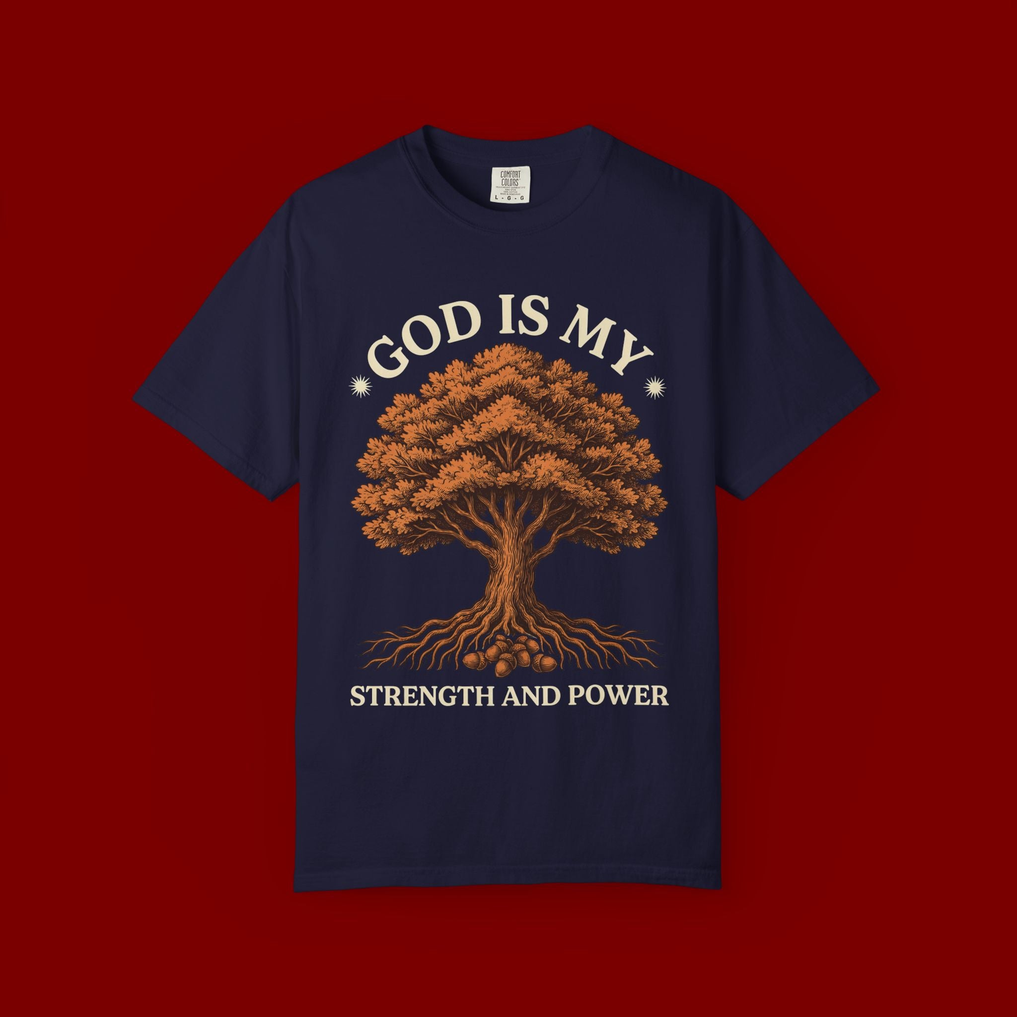 God Is My Strength T-Shirt — Tree Faith Graphic Tee
