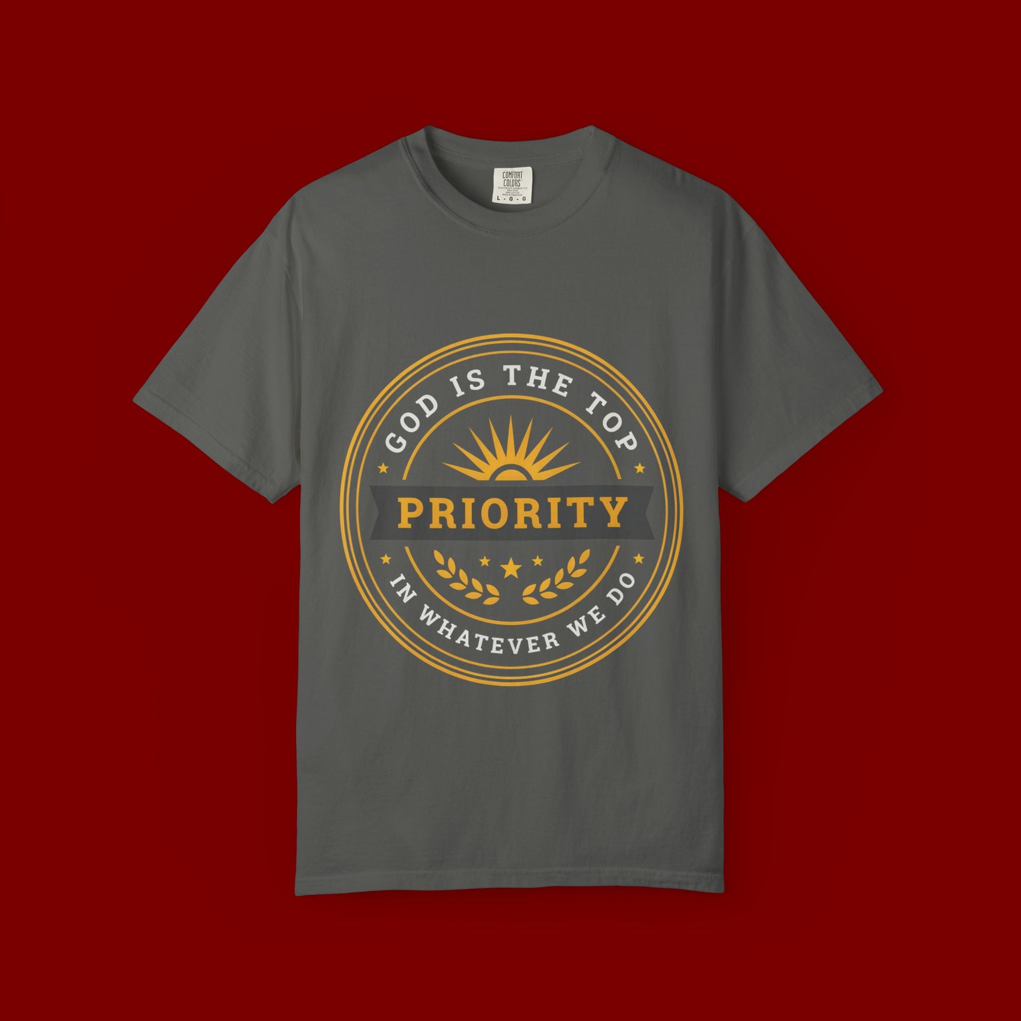 Priority Tee — "God Is The Top Priority" Christian Faith Graphic T-Shirt