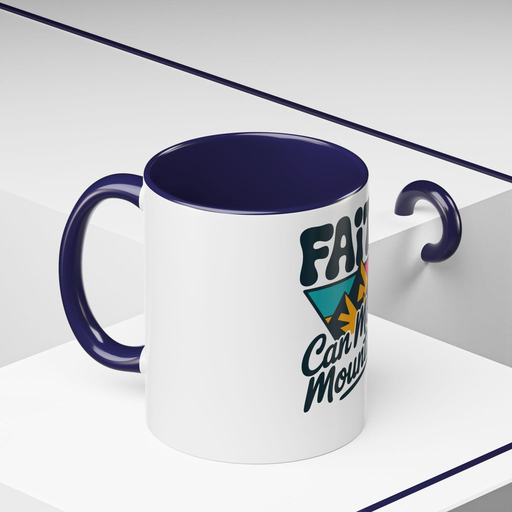 Faith Can Move Mountains Coffee Mug