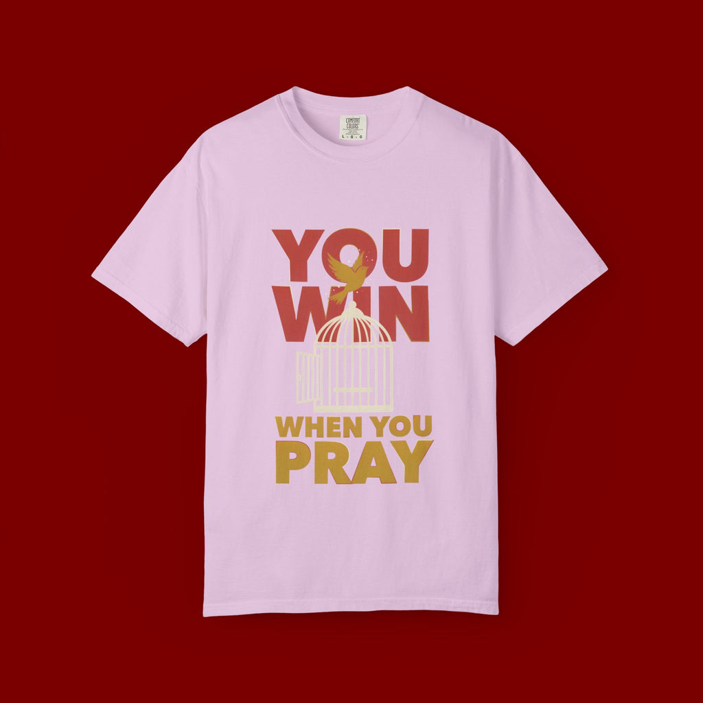 T-Shirt — "You Win When You Pray" Inspirational Faith Graphic Tee