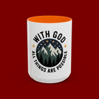 With God All Things Are Possible Accent Coffee Mug — Inspirational Faith Mountain Mug (11/15oz)