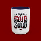 Faith Mug - "My Faith in God is Solid" Christian Coffee Cup (11/15oz)