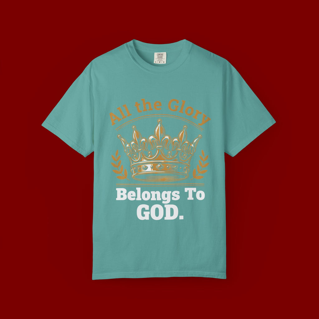 All the Glory Belongs to God T-Shirt