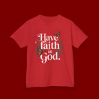 Kids Tee — "Have Faith in God" Floral Christian Youth T‑Shirt