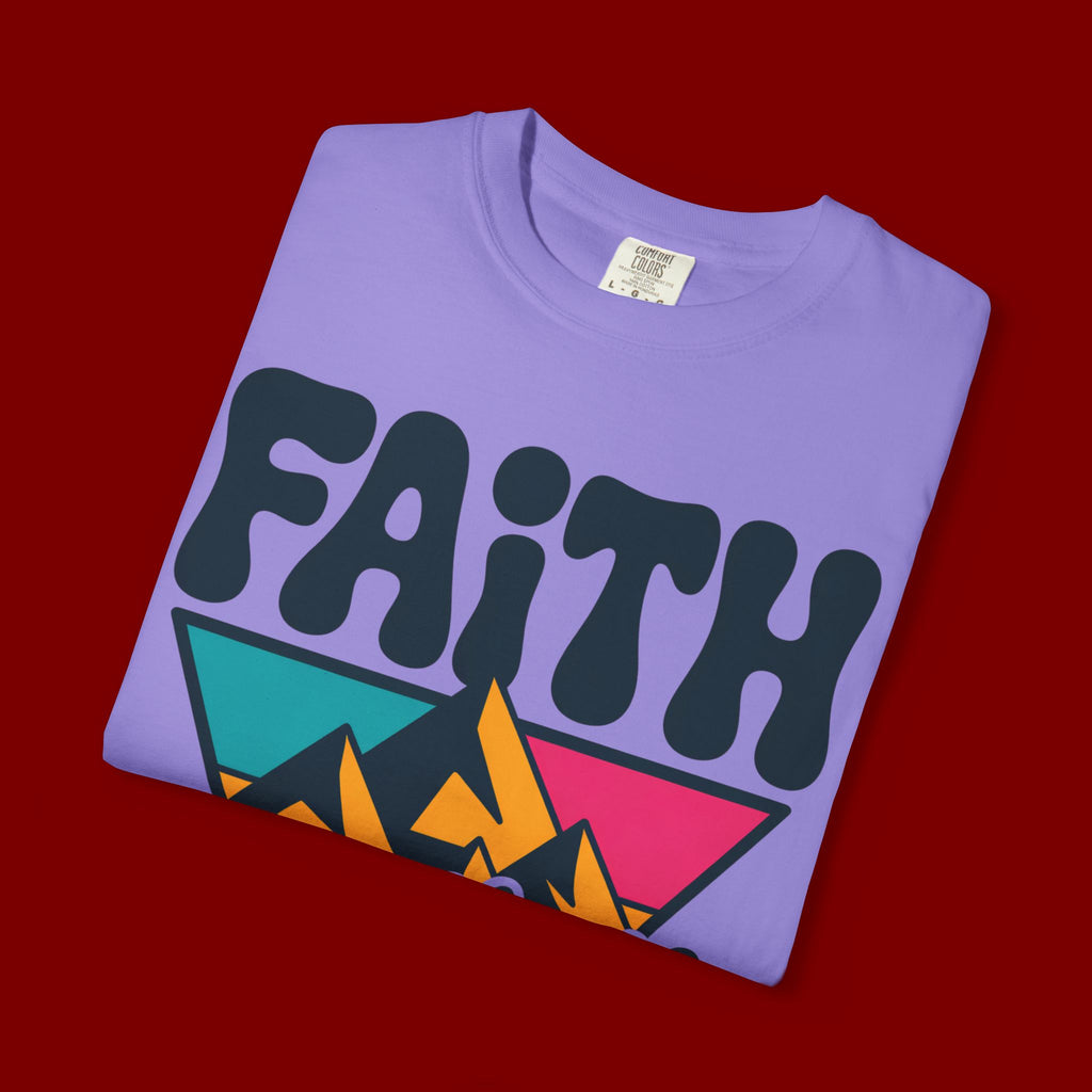 Faith Can Move Mountains T-Shirt