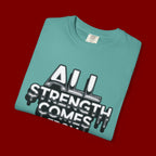 All Strength Comes From God T-Shirt — Christian Faith Graphic Tee