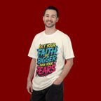 Faith Over Fear Graphic T-Shirt — "Let Your Faith Be Bigger Than Your Fears" Inspirational Tee