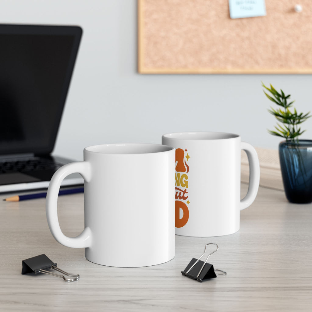 Ceramic Mug - "I'm Nothing Without God" Retro Faith Coffee Cup (11oz & 15oz)