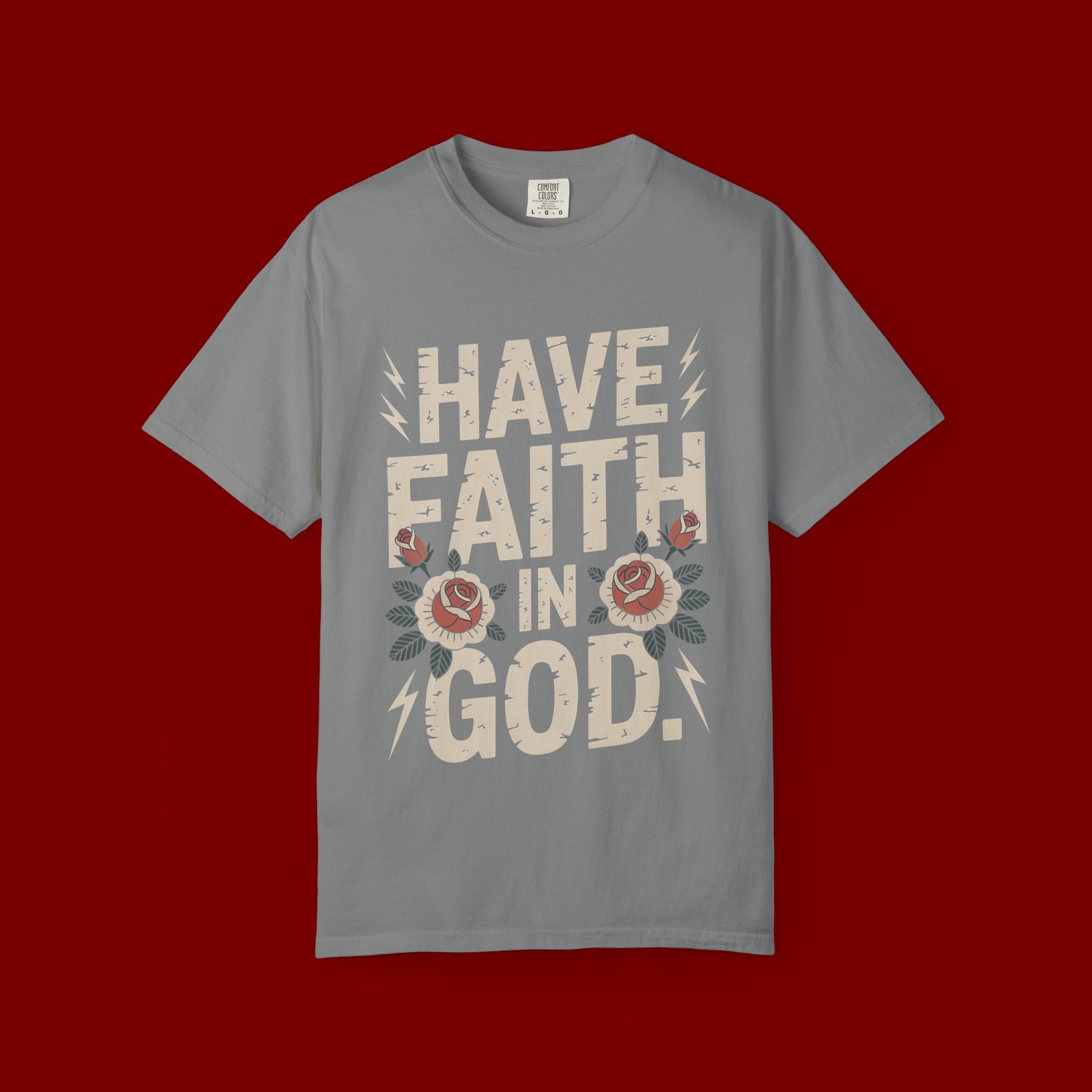 Have Faith in God T-Shirt — Christian Faith Tee with Floral Vintage Design