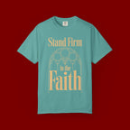 Stand Firm in the Faith T-Shirt