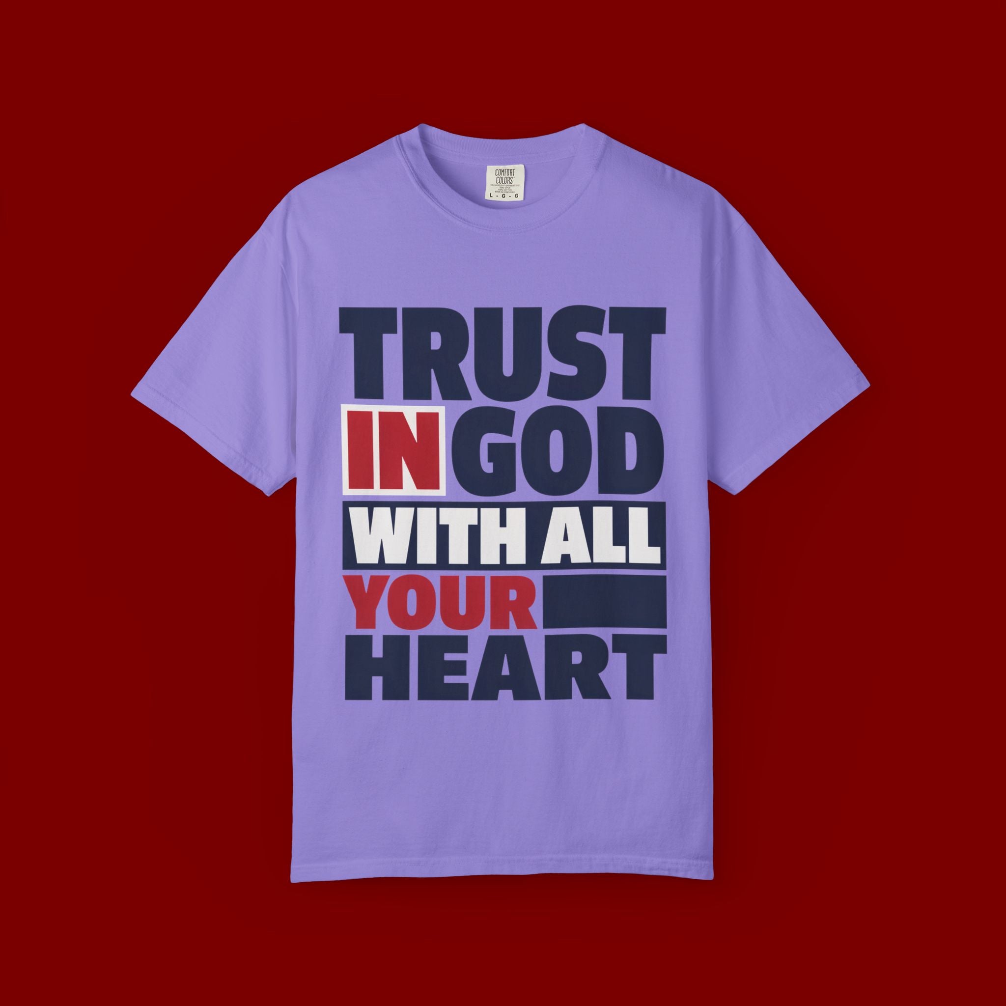 Trust in God With All Your Heart T-Shirt