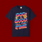 God Is Good All The Time T-Shirt — Positive Christian Graphic Tee