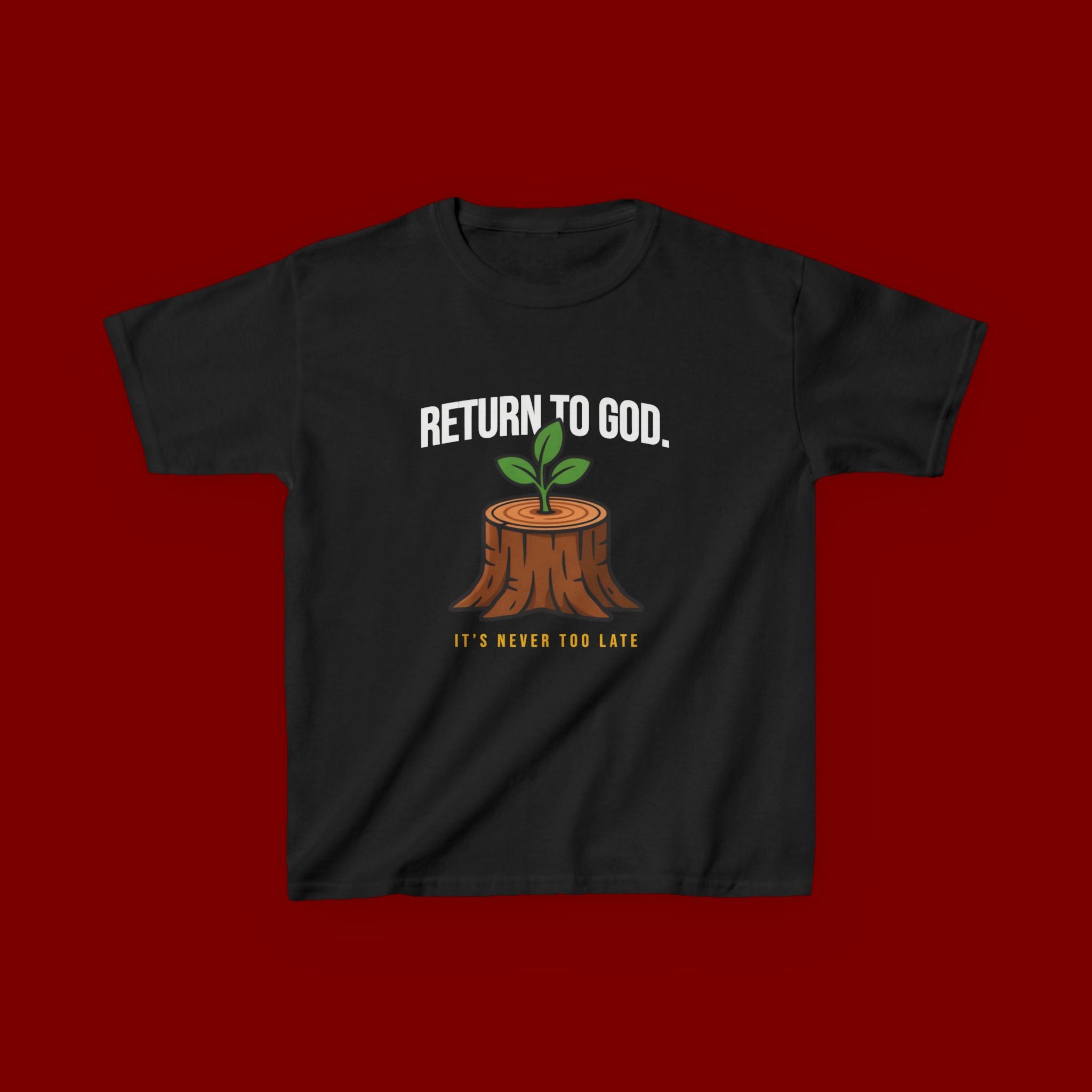 Return to God Kids T-Shirt – Tree Stump with Sprout, “It’s Never Too Late” Inspirational Youth Tee