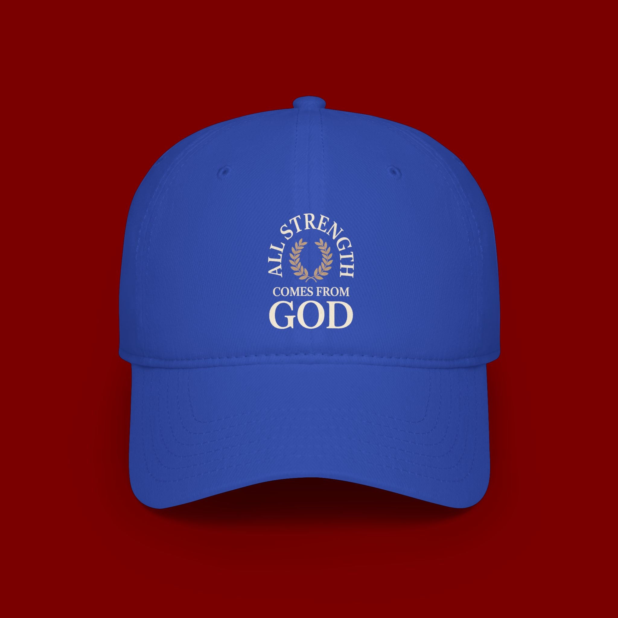 Baseball Cap — "All Strength Comes From God" Embroidered Faith Hat