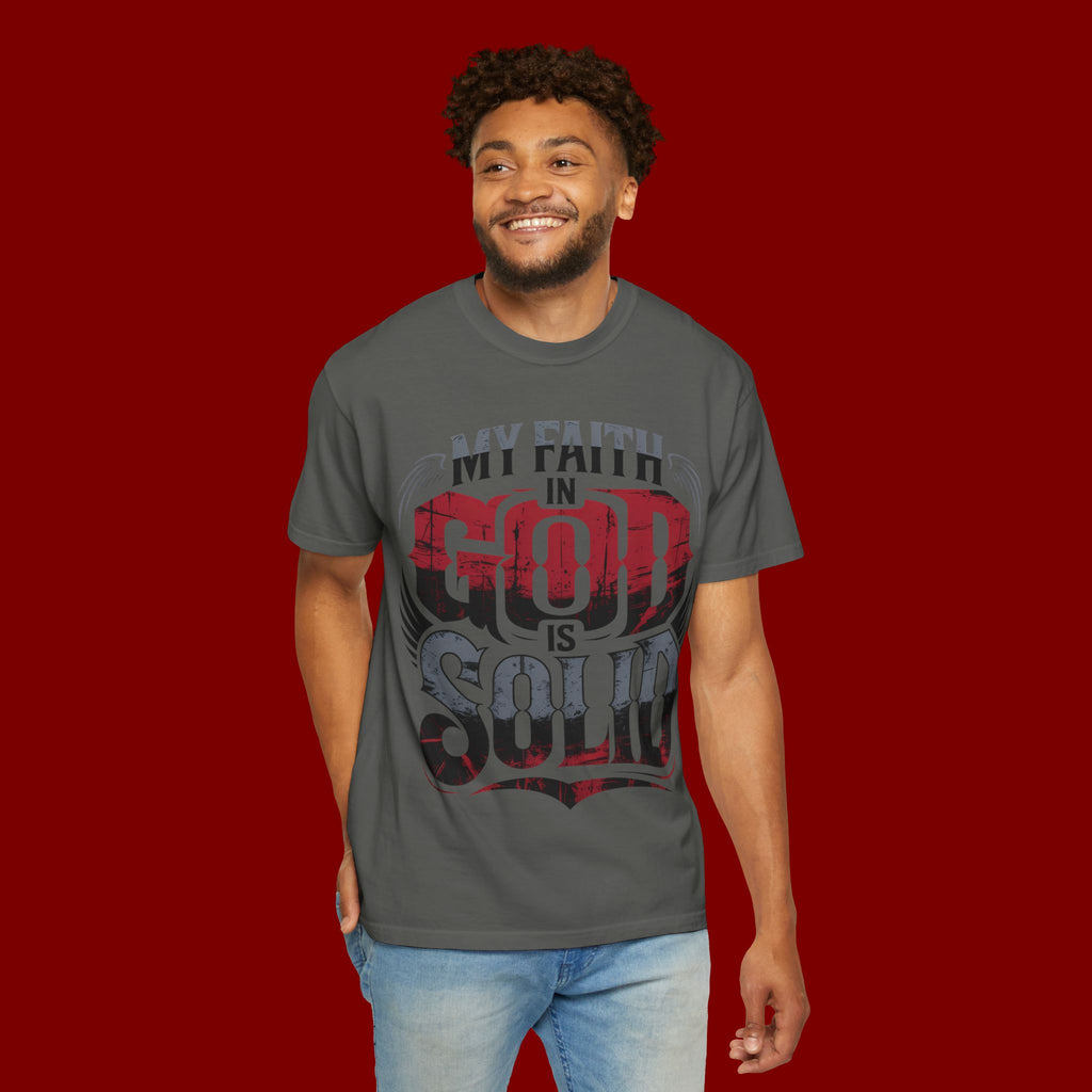 My Faith in God Is Solid T-Shirt