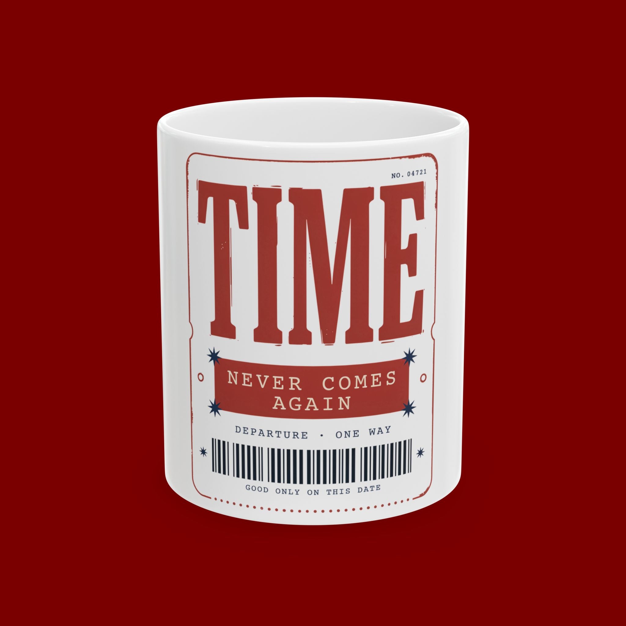 Time Ticket Ceramic Mug – "Time Never Comes Again" Vintage Poster Coffee Cup (11oz, 15oz)