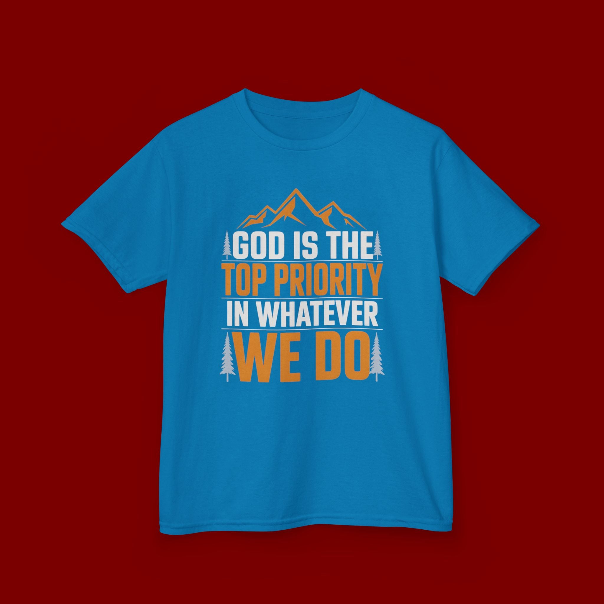 Kids Tee - "God Is the Top Priority in Whatever We Do" Faith Mountain Graphic