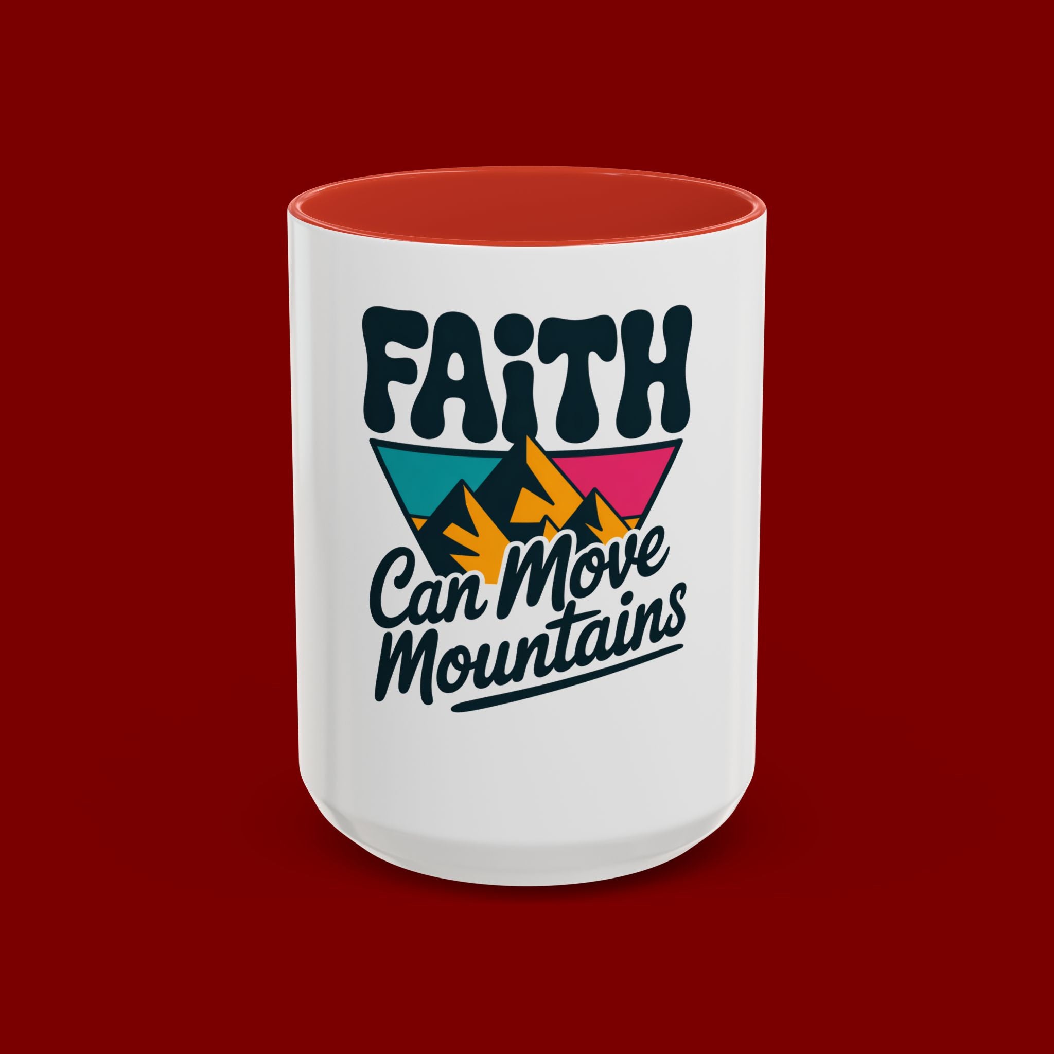 Faith Can Move Mountains Coffee Mug