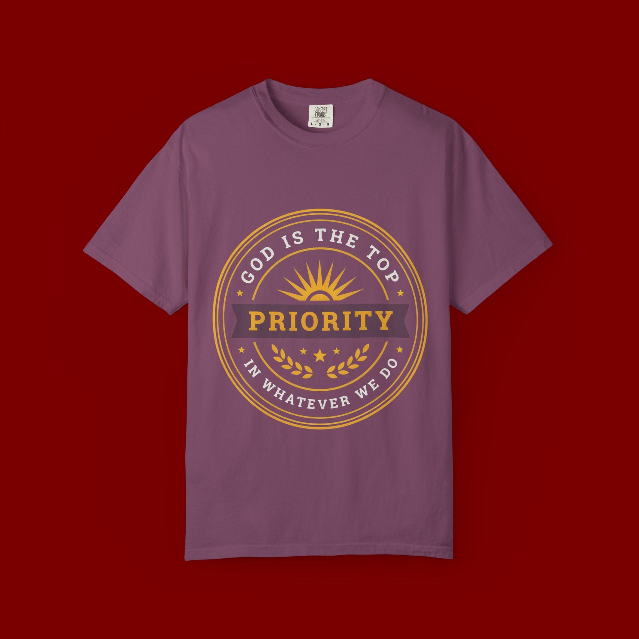 Priority Tee — "God Is The Top Priority" Christian Faith Graphic T-Shirt