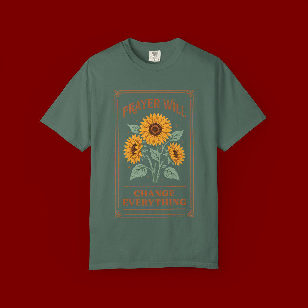 Prayer Will Change Everything T-Shirt — Sunflower Faith Graphic Tee