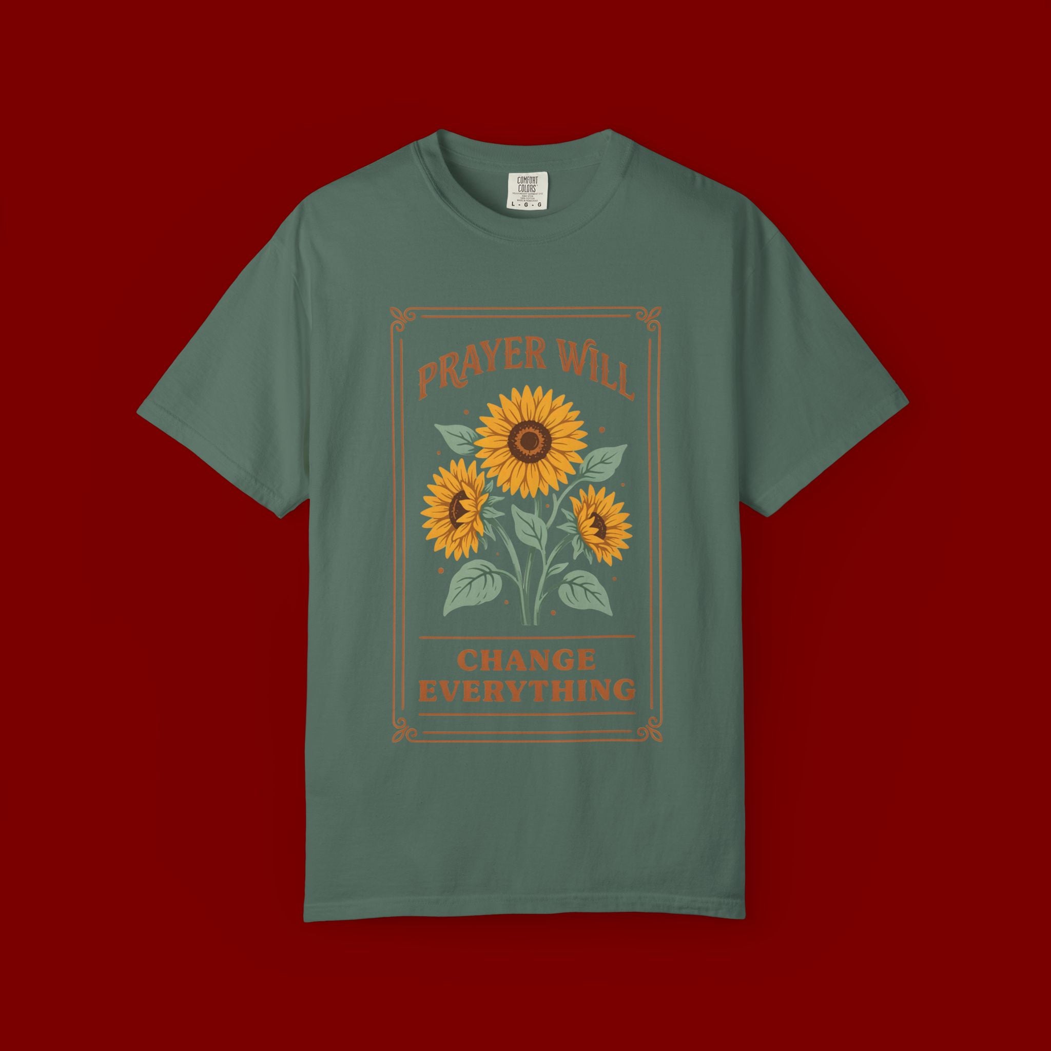 Prayer Will Change Everything T-Shirt — Sunflower Faith Graphic Tee